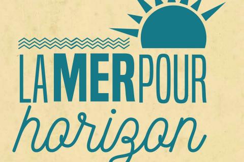 LA MER POUR HORIZON