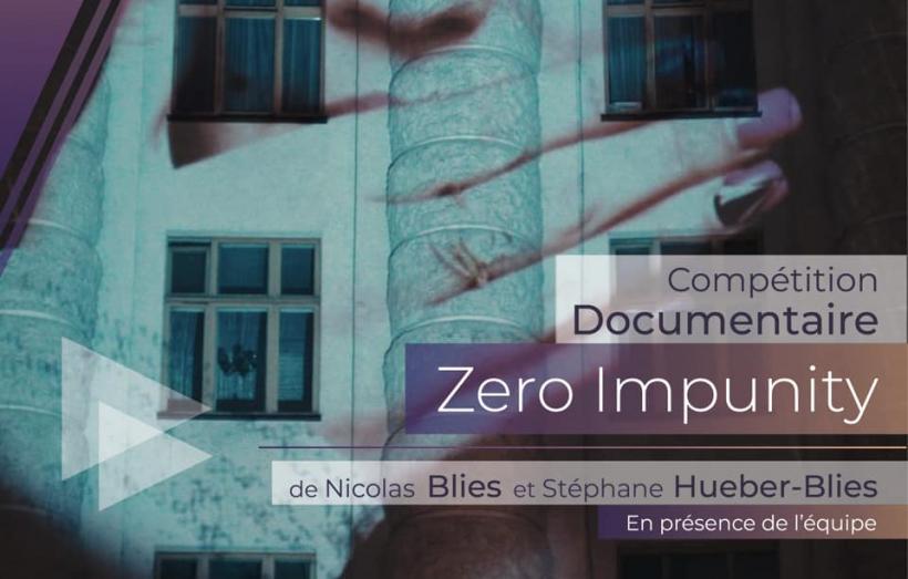 Affiche du documentaire zero impunity, de Stéphane Hueber Blies et Nicolas Blies