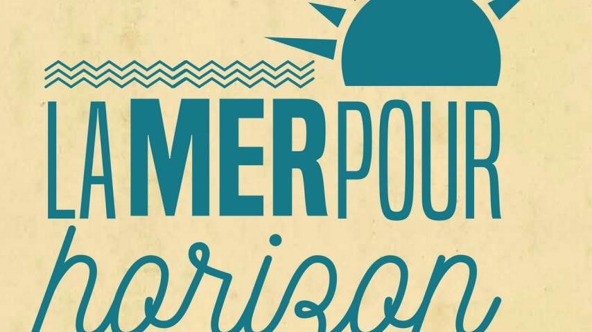 LA MER POUR HORIZON