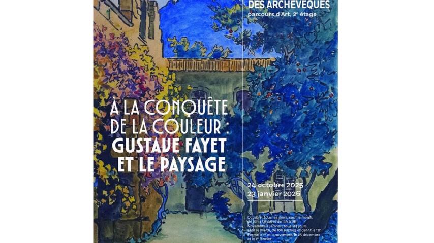 À la conquête de la couleur - Gustave Fayet et le paysage