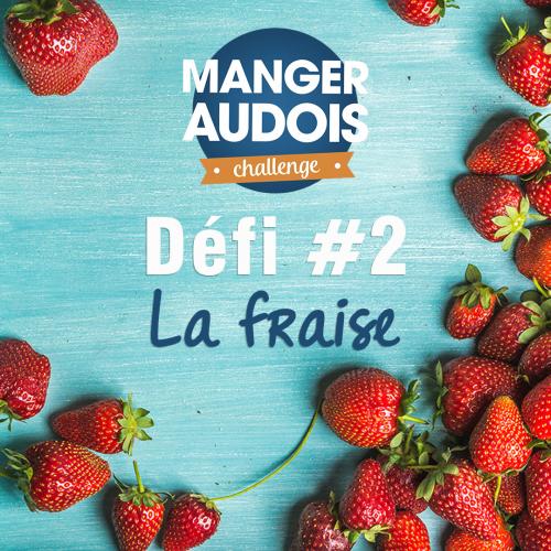 Visuel du défi 2 : la fraise